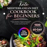 Exploring the Keto Mediterranean Diet: Our Review of a New Cookbook